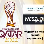 TURYSTYKA. Wyjazd na piłkarskie mistrzostwa świata do Kataru z Antolczyk Travel i Weszło Travel, zdjęcie 1, wkaliszu.pl - Kalisz on-line, zdjęcie 152x152