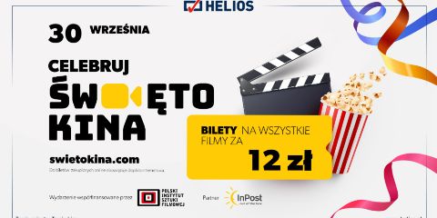 wkaliszu.pl - Kalisz on-line, ZAPROSZENIE. Kino Helios w Kaliszu zaprasza na Święto Kina!