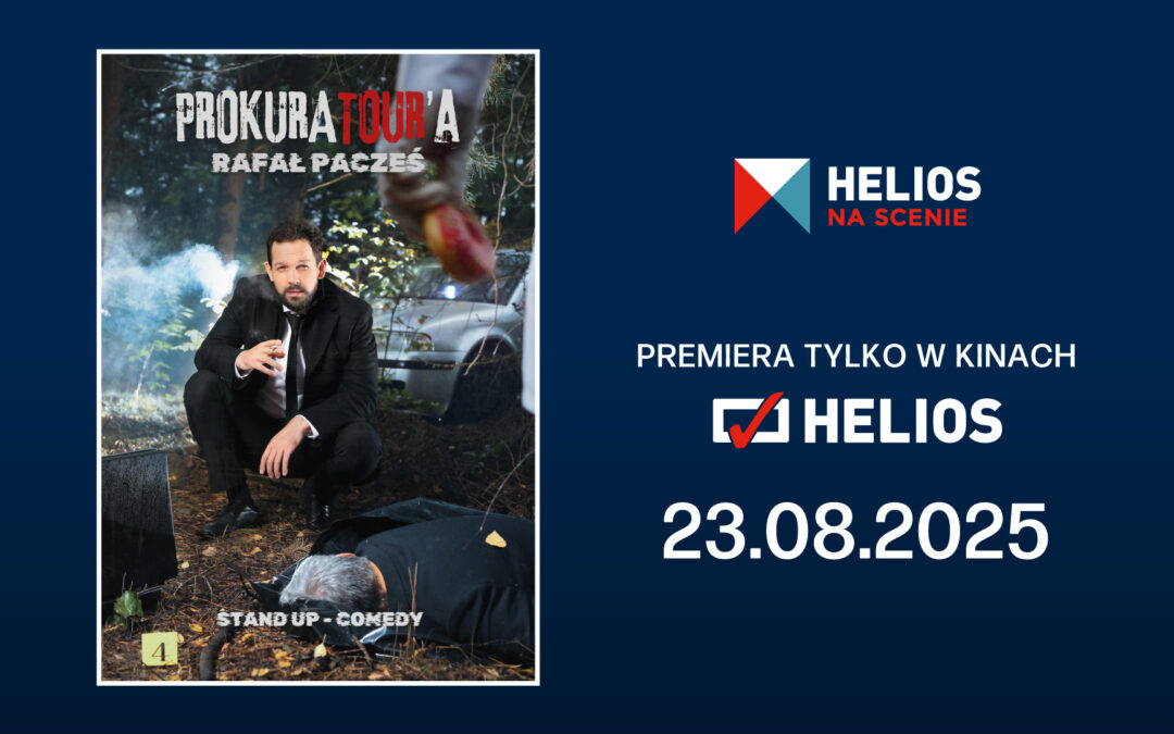 ZAPROSZENIE. „ProkuraTOUR’a” – stand-up Rafała Paczesia tylko w kinach Helios!
