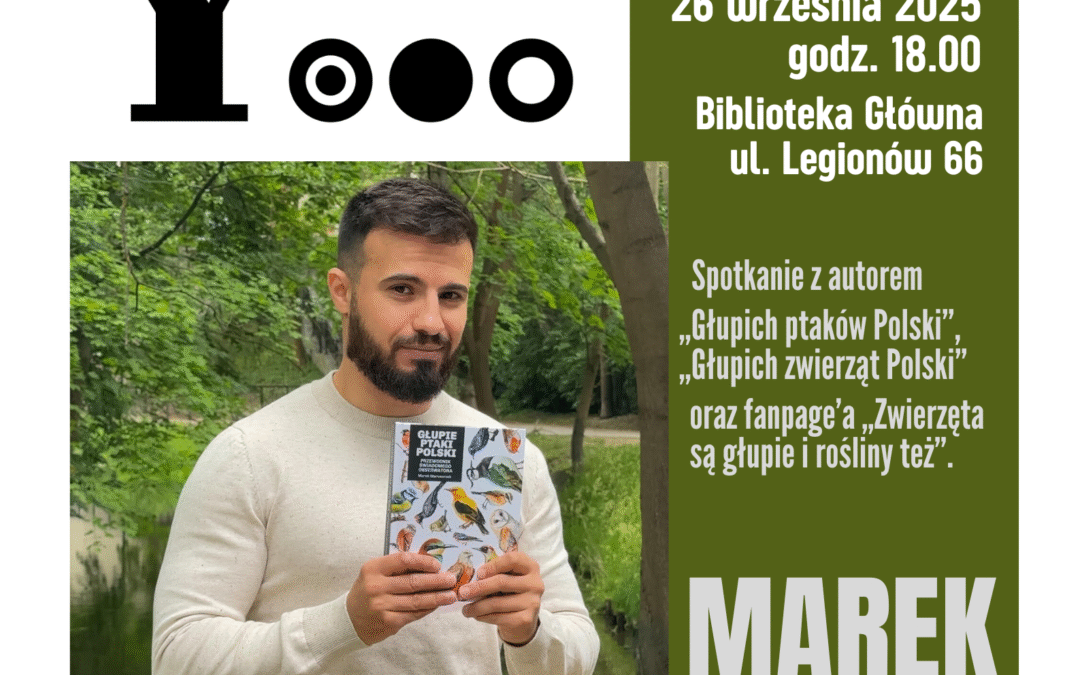 26.9. Marek Maruszczak i ,,Głupie zwierzęta Polski” w bibliotece