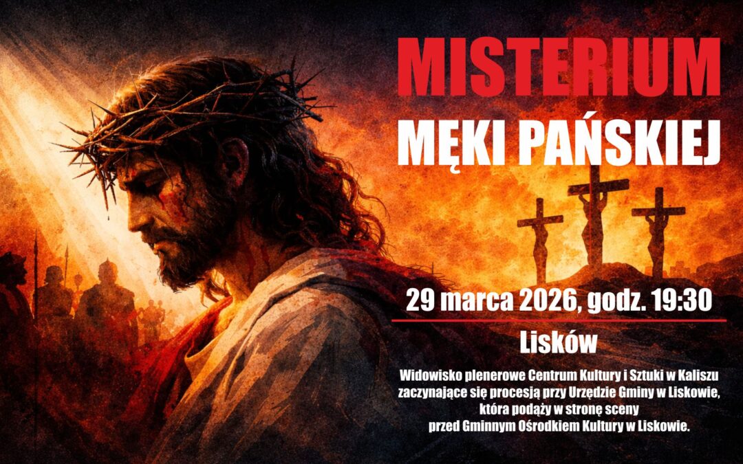 29.3. Misterium Męki Pańskiej w Liskowie