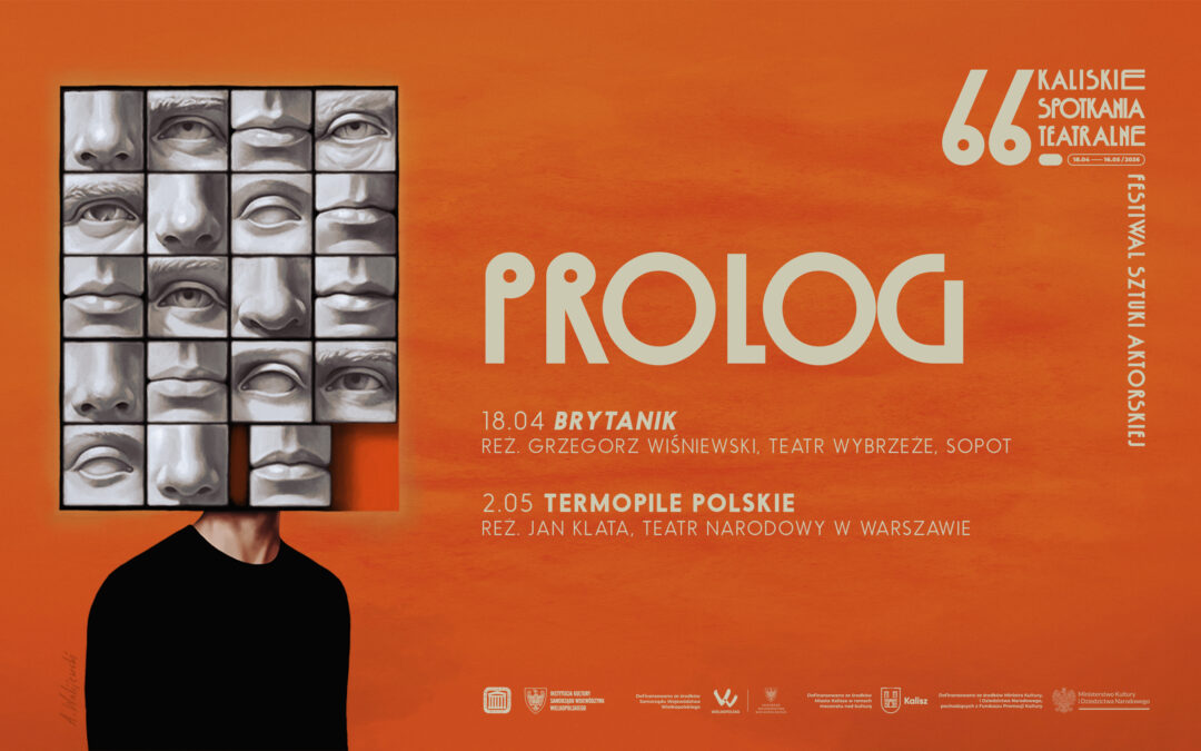 TEATR. Prolog 66. Kaliskich Spotkań Teatralnych zapowiada majowe święto teatru