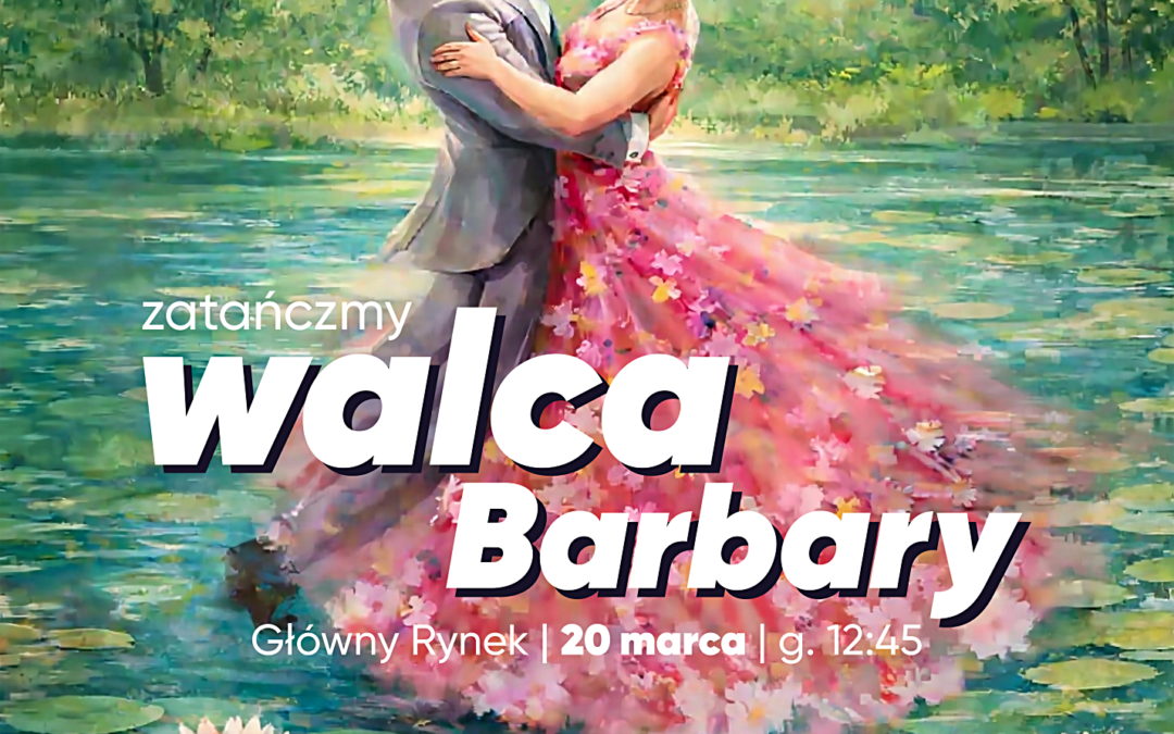 20.3. Walc Barbary pod ratuszem