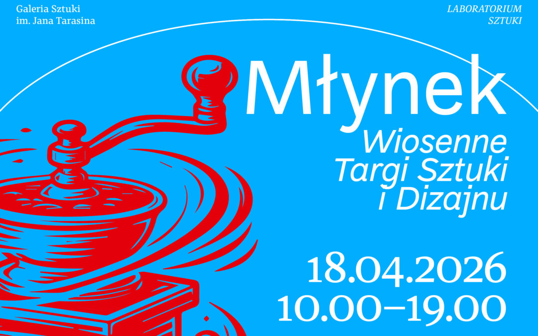 18.4. Targi Młynek w Laboratorium Sztuki