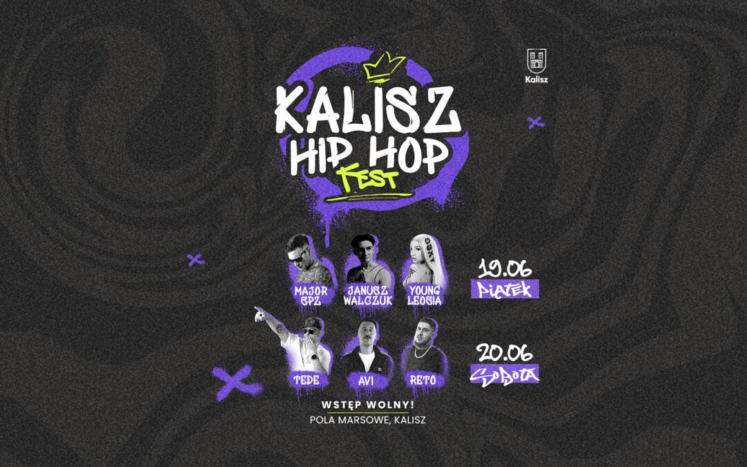 19-20.6. Kalisz Hip Hop Fest