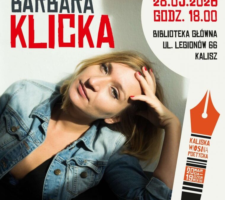 28.5. Barbara Kicka w Kaliskiej Wiośnie Poetyckiej