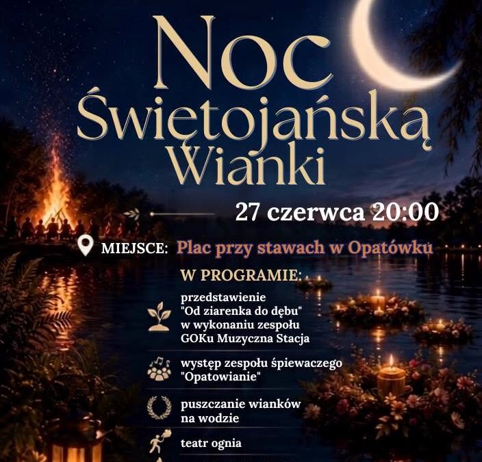 27.6. Noc Świętojańska w Opatówku