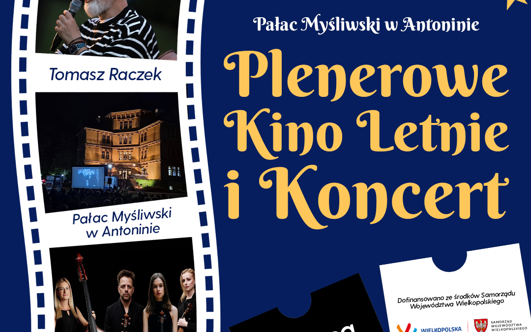 25.7 Kino Letnie z Tomaszem Raczkiem i koncert plenerowy
